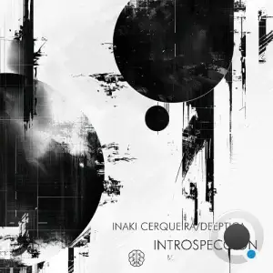 Inaki Cerqueira & Deeptica - Introspección (2025)