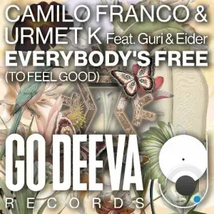 Camilo Franco x Urmet K ft. Guri x Eider - Everybody's Free (To Feel Good) (2025)