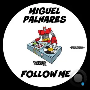 Miguel Palhares - Follow Me (2025)