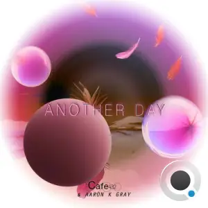 Cafe 432 x Aaron K Gray - Another Day (2025)