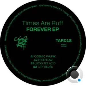Times are Ruff - FOREVER (2025)
