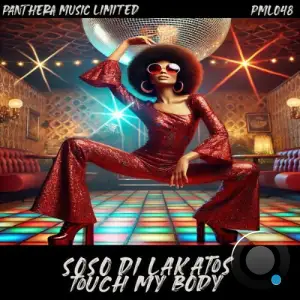Soso Di Lakatos - Touch My Body (2025)