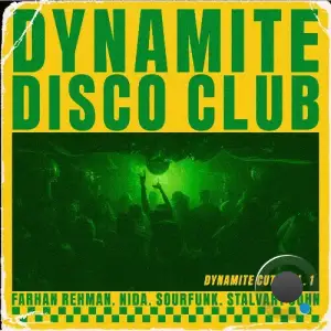 Farhan Rehman X Nida X Sourfunk X Stalvart John - Dynamite Cuts, Vol. 1 (2025)