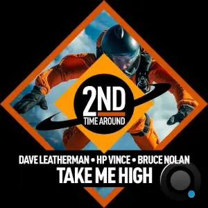 Dave Leatherman x HP Vince x Bruce Nolan - Take Me High (2025)