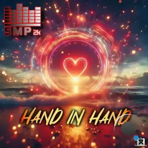 SMP2k - Hand In Hand (2025)