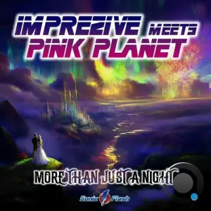 Imprezive Meets Pink Planet - More Than Just A Night (2025)