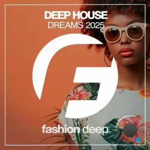 Deep House Dreams 2025 (2025)