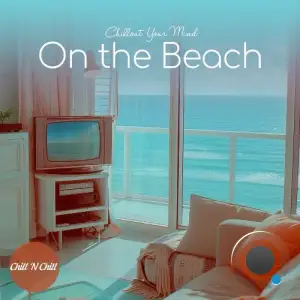 On the Beach: Chillout Your Mind (2025)