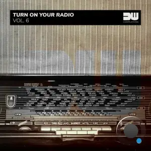 Turn On Your Radio, Vol. 6 (2025)