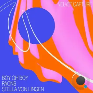 Boy Oh Boy, Stella von Lingen, Paons - Velvet Capture (2025)