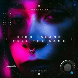 Kidd Island - Feel The Same (2025)