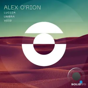Alex O'Rion - Lucida / Umbra / Void (2025)