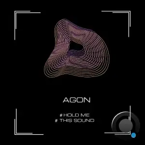 Agon - Hold Me / This Sound (2025)