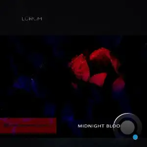 Lurum - Midnight Bloom (2025)