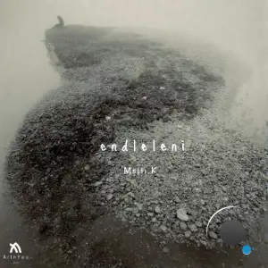 Msiii.K - Endleleni (2025)