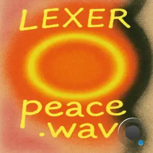 Lexer - Peace.wav (2025)
