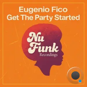 Eugenio Fico - Get the Party Started (2025)