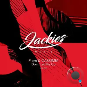 Piem & CASSIMM - Don't Let Me Go (Main Mix) (2025)