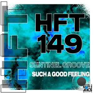 Sentinel Groove - Such A Good Feeling (2025)