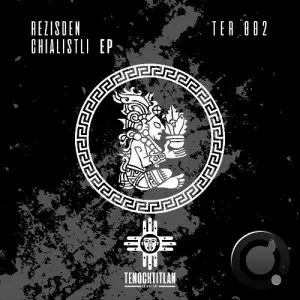 Rezisden - Chialistli (2025)