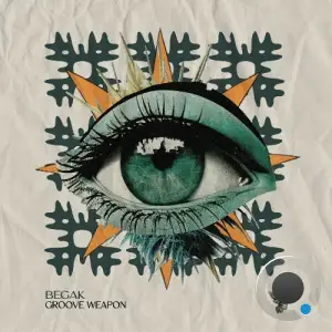 Begak - Groove Weapon (2025)