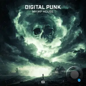 Digital Punk - My MF House (incl. Edit) (2025)