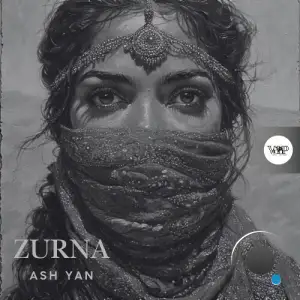 Ash Yan - Zurna (2025)