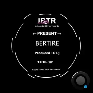 TC Dj - Bertire (2025)