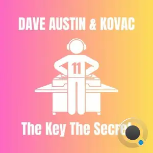 Dave Austin and Kovac - The Key The Secret (2025)