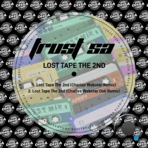 Trust SA - Lost Tape The 2nd (Charles Webster Remix) (2025)