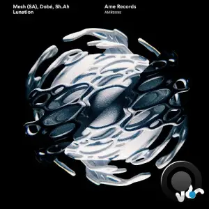 DOBé, MESH (SA) - Lunation (2025)