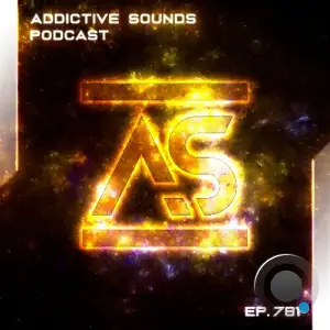 Addictive Sounds - Addictive Sounds Podcast 781 (2025-08-03)