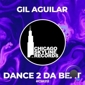 Gil Aguilar - Dance 2 Da Beat (2025)