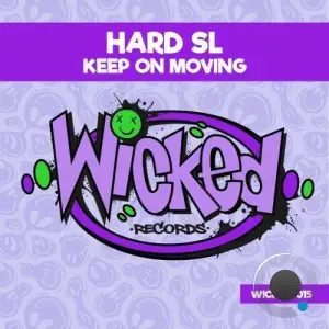 Hard SL - Keep on Moving (2025)