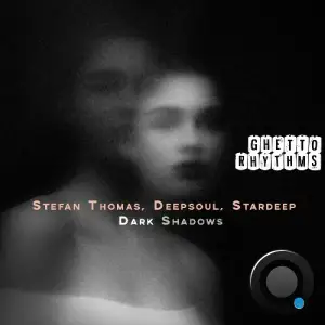 Stefan Thomas, Deepsoul & Stardeep - Dark Shadows (2025)