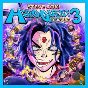 Steve Aoki x Chapter x Verse feat. MERYLL - HiROQUEST 3: Paragon (2025)