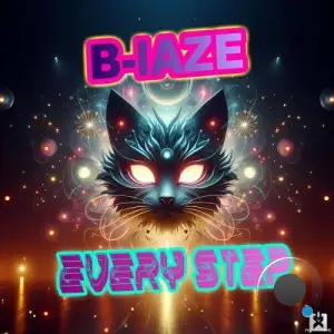 B-laze - Every Step (2025)