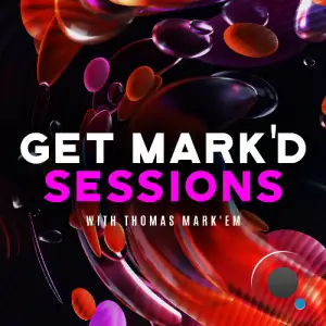 Thomas Mark'em - Get Mark'd Sessions 112 (2025-08-05)