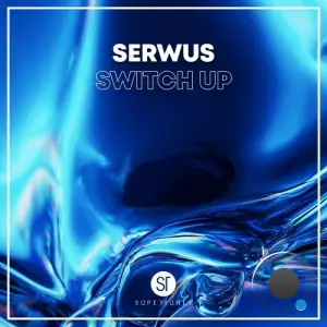 Serwus - Switch Up (2025)