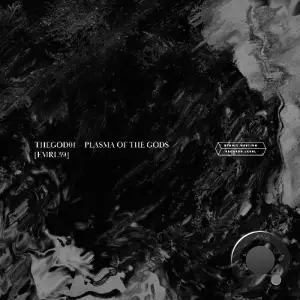 THEGOD01 - Plasma Of The Gods (2025)