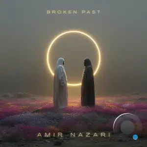 Amir Nazari - Broken Past (2025)