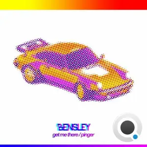 Bensley - Get Me There / Pinger (2025)