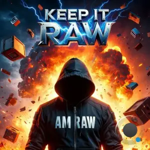 I AM RAW - KEEP IT RAW, Vol. 1 (2025)