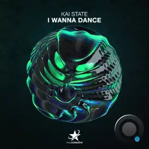Kai State - I Wanna Dance (2025)