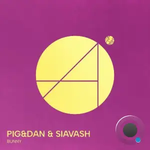 Pig&Dan & Siavash - Bunny (2025)