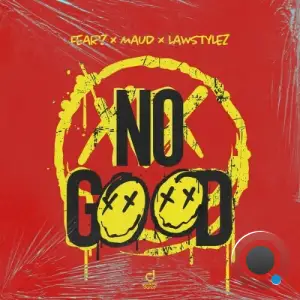 FEARZ x MAUD x Lawstylez - No Good (Start the Dance) (2025)