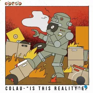 Colau - Is This Reality (2025)