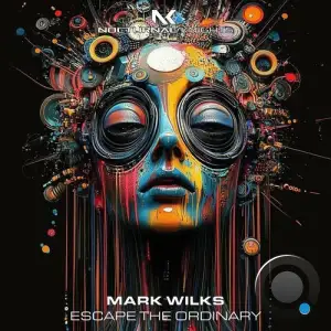 Mark Wilks - Escape The Ordinary (2025)