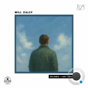 Will Daley - Reliance | Last Call (2025)