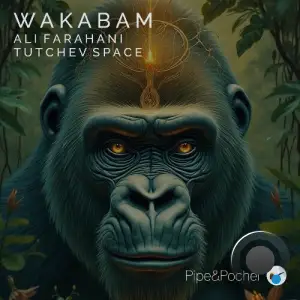 Ali Farahani & Tutchev Space - Wakabam (2025)